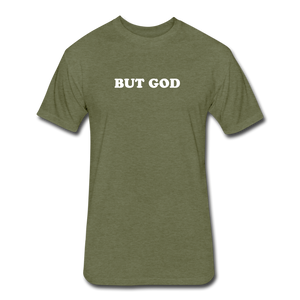 But God Tee - heather military green