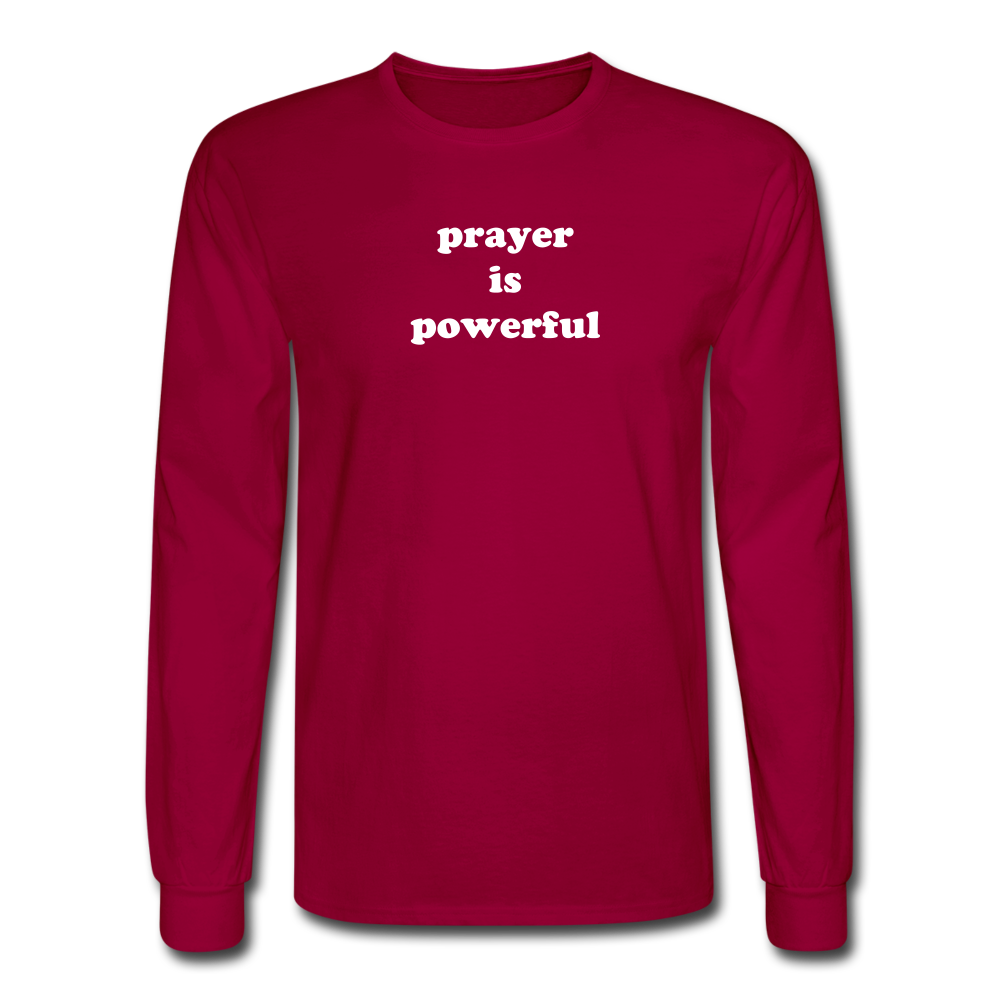 Prayer is Powerful Long Sleeve Tee - dark red