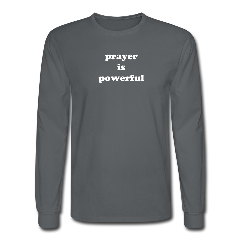 Prayer is Powerful Long Sleeve Tee - charcoal