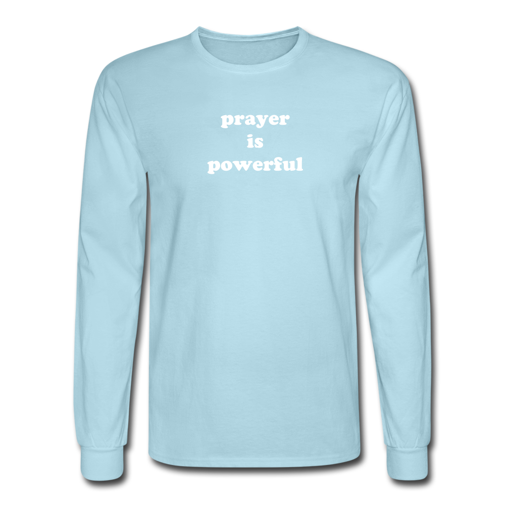 Prayer is Powerful Long Sleeve Tee - powder blue