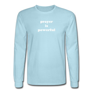 Prayer is Powerful Long Sleeve Tee - powder blue